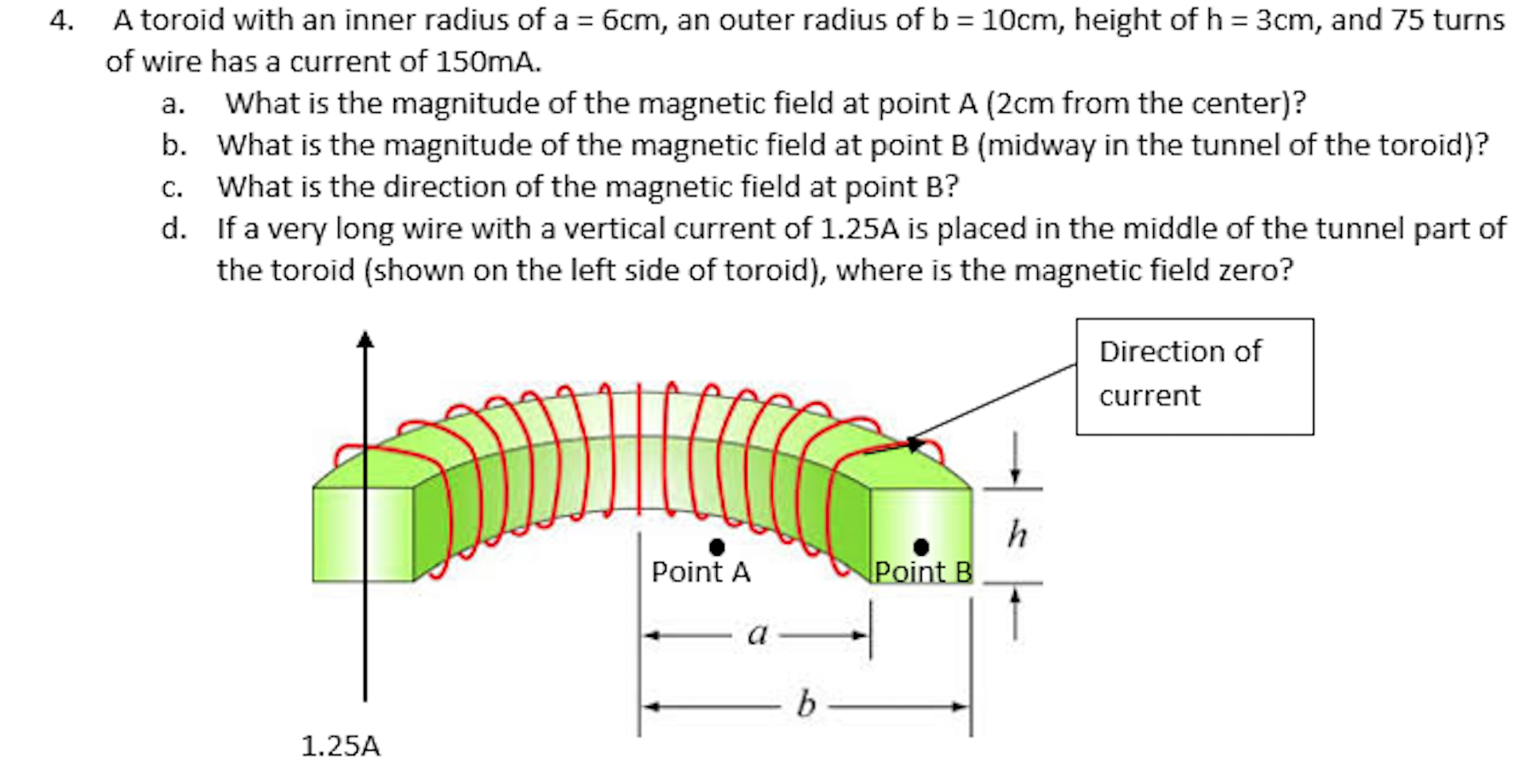 Solved 4. A toroid with an inner radius of a = 6cm, an outer | Chegg.com