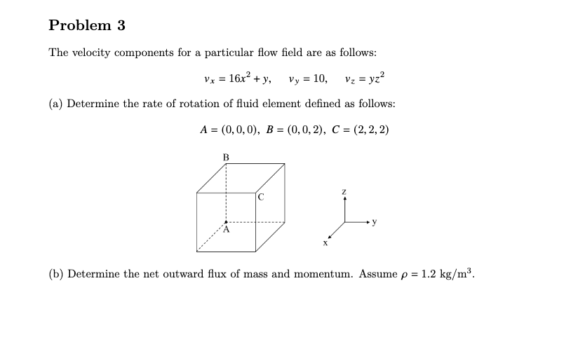 Solved Problem 3 The velocity components for a particular | Chegg.com