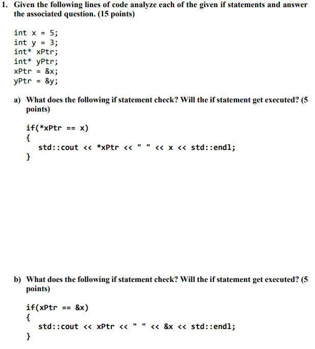 Solved 1. Given the following lines of code analyze each of | Chegg.com