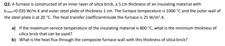 Solved Q2. A furnace is constructed of an inner layer of | Chegg.com