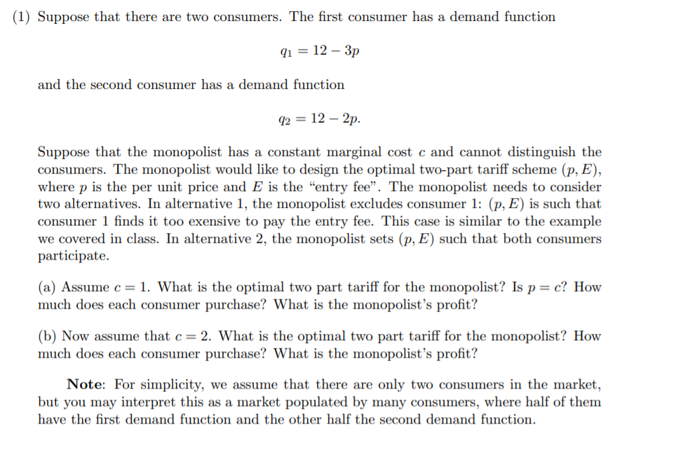 Solved (1) Suppose That There Are Two Consumers. The First | Chegg.com