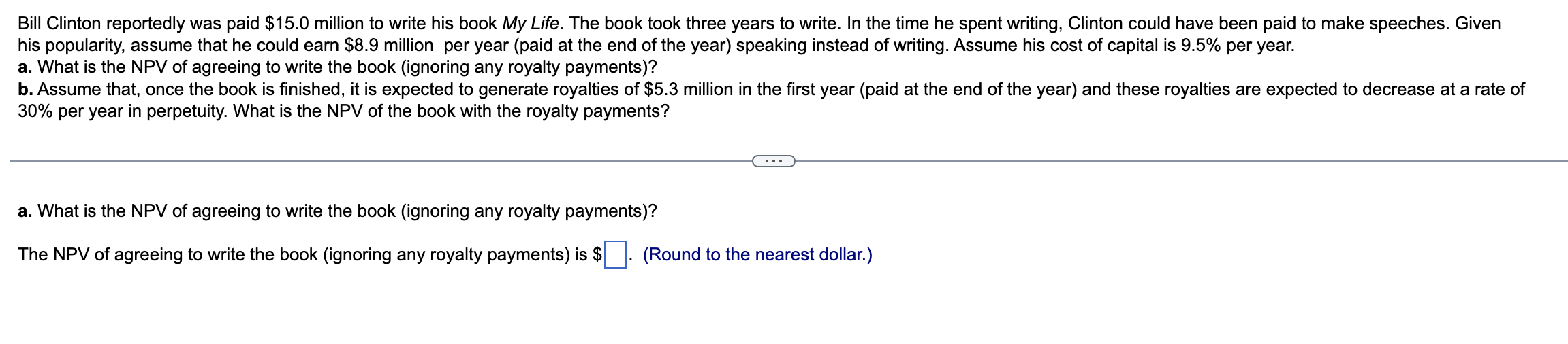 Solved Bill Clinton reportedly was paid $15.0 million to | Chegg.com