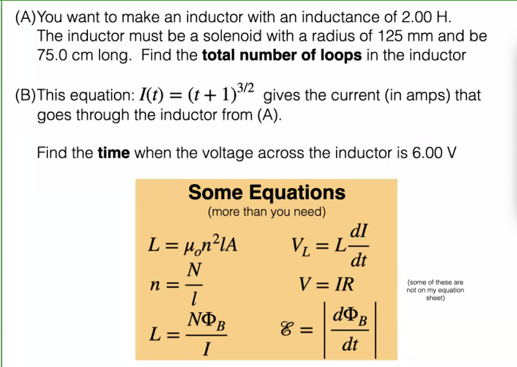 Solved (A) You want to make an inductor with an inductance
