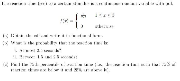 Solved The reaction time (sec) to a certain stimulus is a | Chegg.com