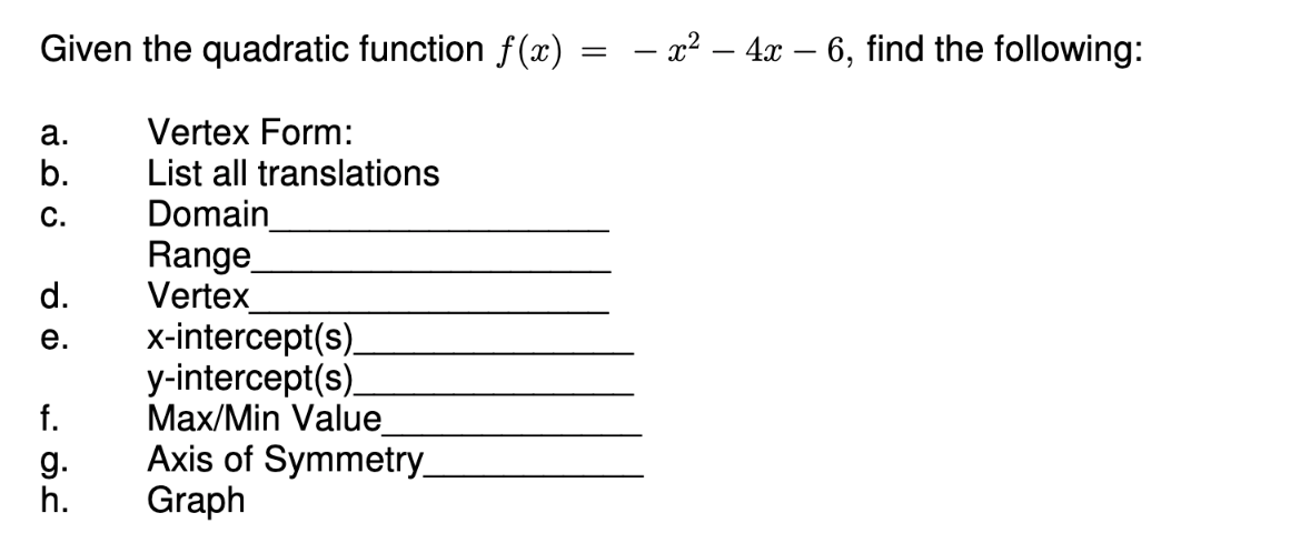 Solved Given The Quadratic Function F X X2 4x 6 Find Chegg Com