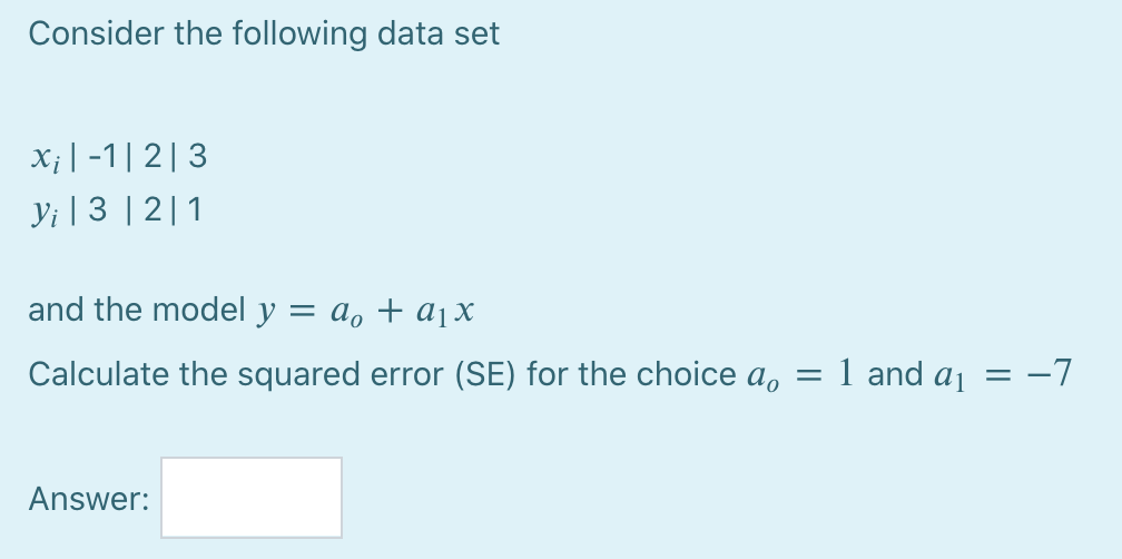 Solved Consider the following data set X;|-1|2|3 Yi | 3 | | Chegg.com