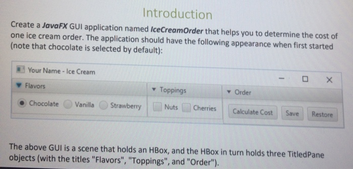 Solved Introduction Create a JavaFX GUI application named | Chegg.com