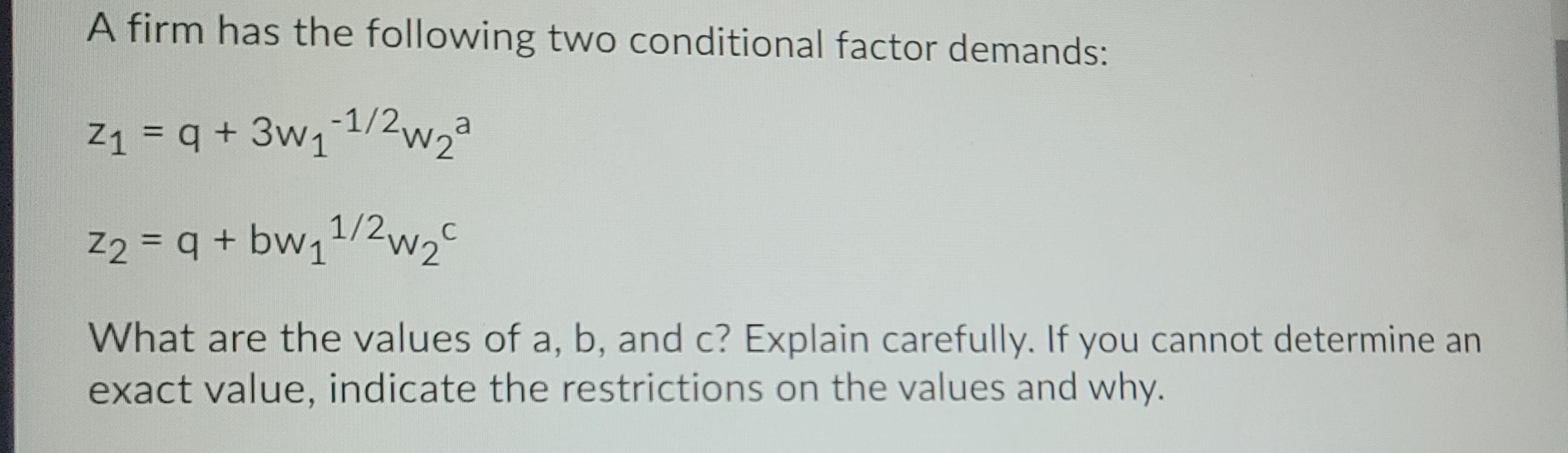 Solved A firm has the following two conditional factor | Chegg.com