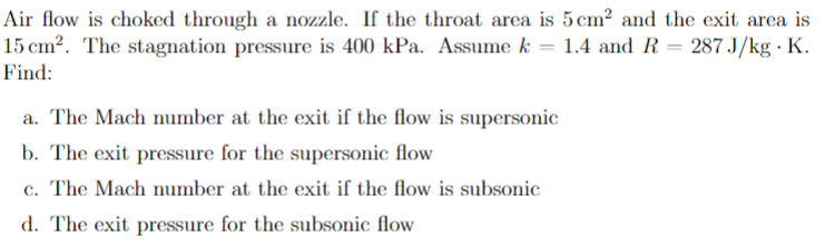 Solved Air flow is choked through a nozzle. If the throat | Chegg.com