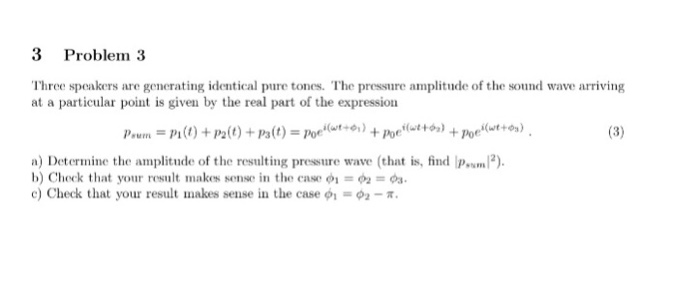 Solved 3 Problem 3 Three speakers are generating identical | Chegg.com