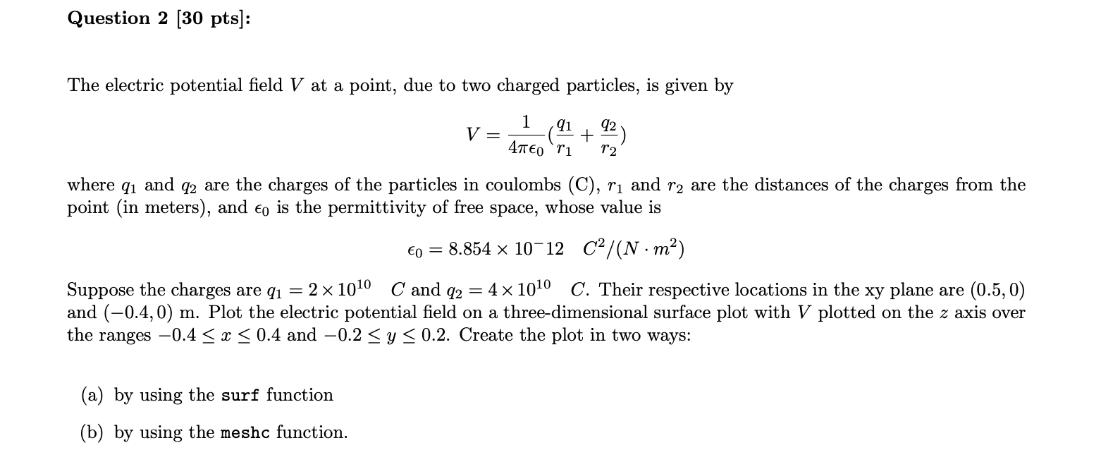 Solved Question 2 [30 pts]: The electric potential field V | Chegg.com