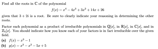 Solved Find all the roots in C of the polynomial given that | Chegg.com