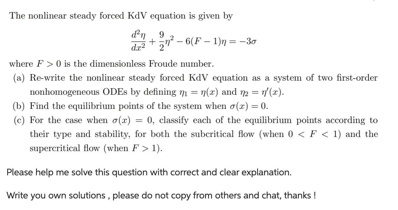 Solved The Nonlinear Steady Forced Kdv Equation Is Given By 