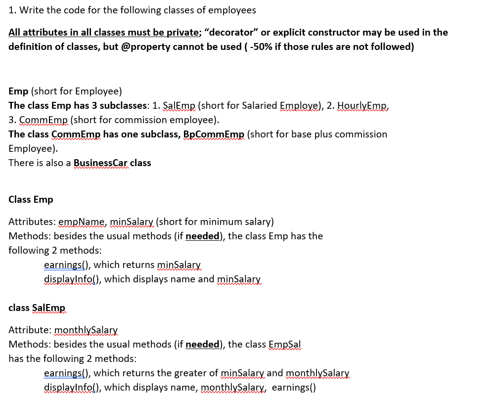Solved 1. Write the code for the following classes of | Chegg.com