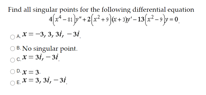 Solved Find All Singular Points For The Following | Chegg.com