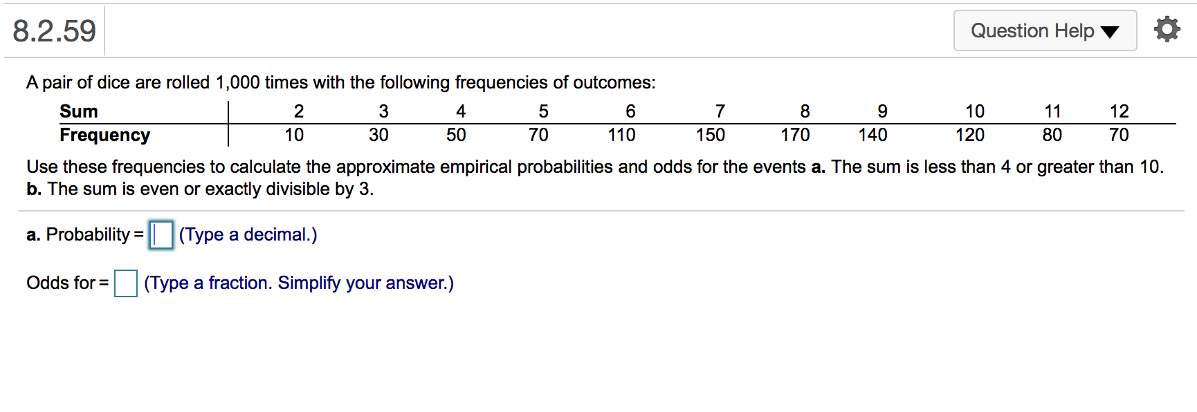 Solved 8 2 59 Question Help 10 A Pair Of Dice Are Rolled Chegg Com