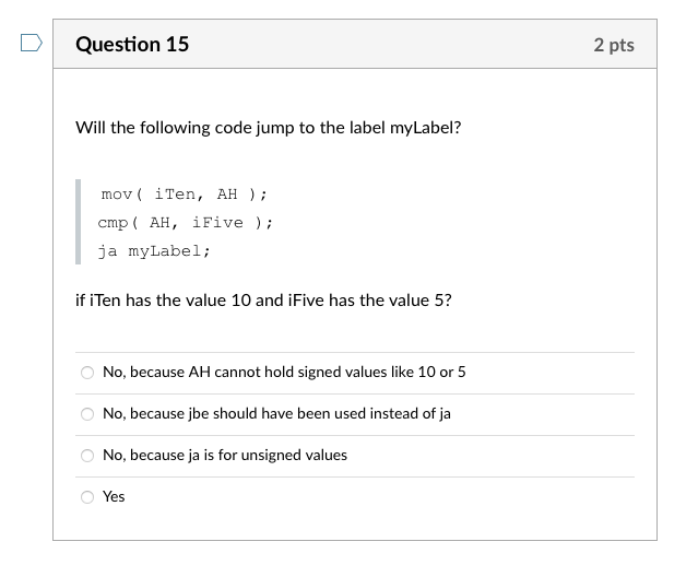 Solved Question 15 2 pts Will the following code jump to the | Chegg.com