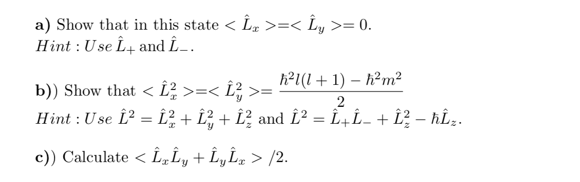 Solved A Show That In This State I X Iy 0 Hint Chegg Com