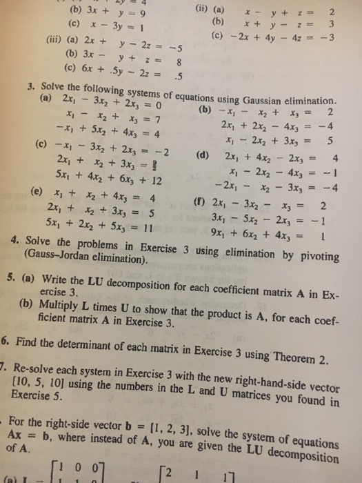 Solved: (b) 3x Y 9 (c) X-3y=1 (b) X + Y-z= (c)-2x +4y 4z-3&hellip; | Chegg.com