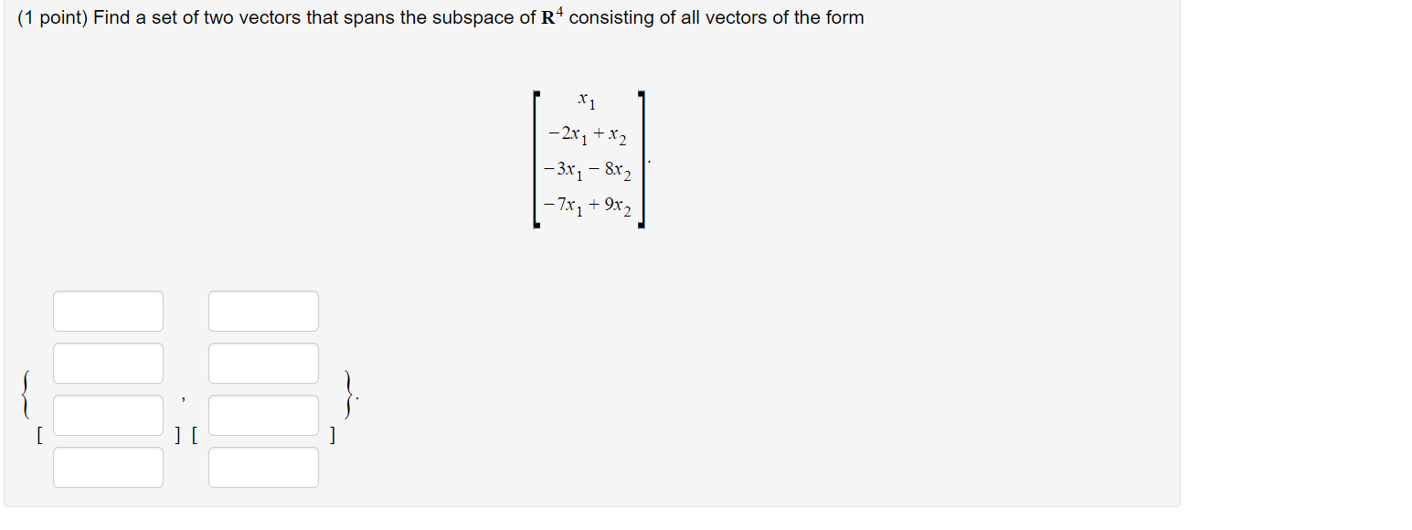 Solved Find A Set Of Two Vectors That Spans The Subspace Of