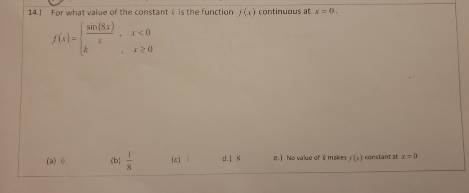 Solved 14.) For what value of the constant k is the function | Chegg.com