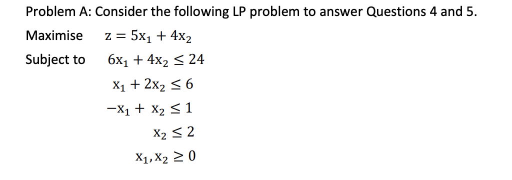 Solved Problem A: Consider The Following LP Problem To | Chegg.com