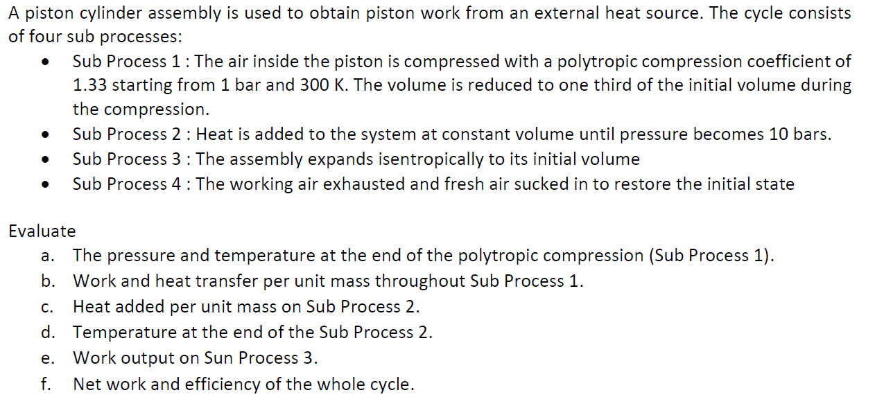 Solved A Piston Cylinder Assembly Is Used To Obtain Piston | Chegg.com