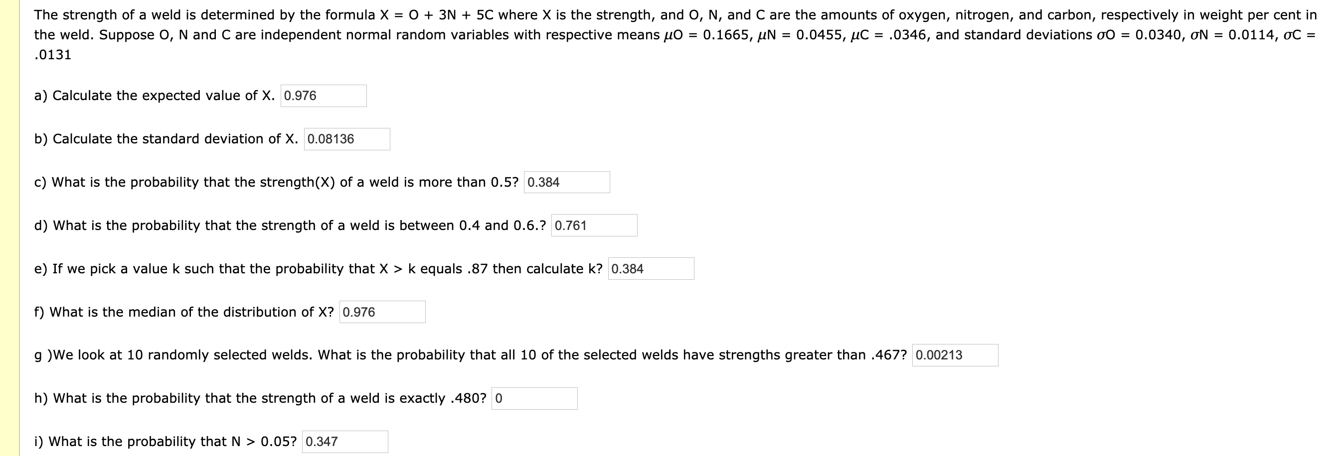 Solved The Strength Of A Weld Is Determined By The Formul Chegg Com
