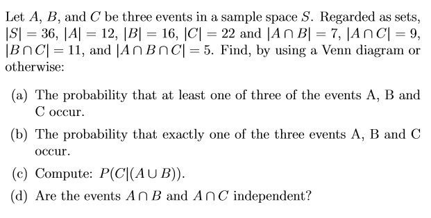 Solved Let A, B, And C Be Three Events In A Sample Space S. | Chegg.com