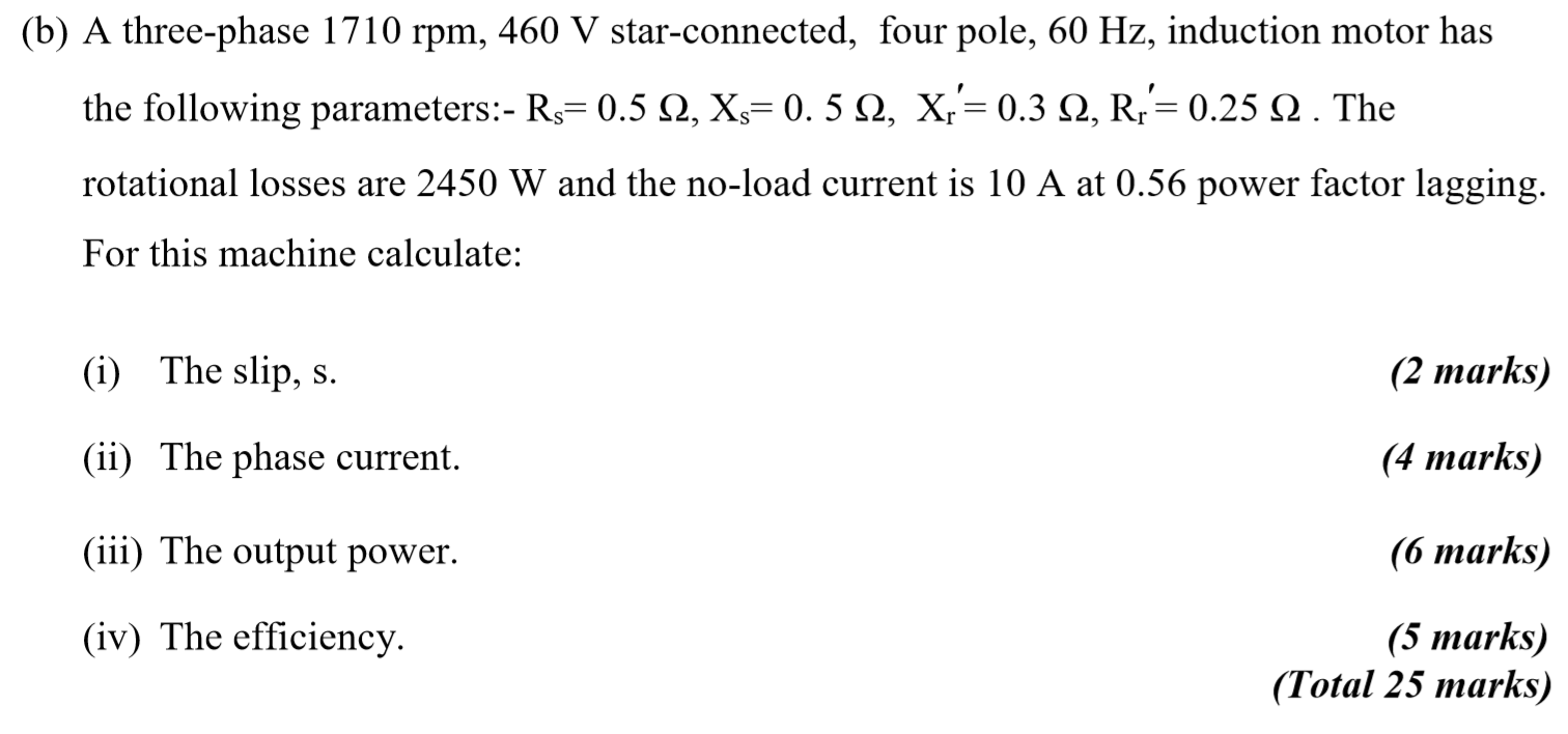 Solved (b) A three-phase 1710 rpm, 460 V star-connected, | Chegg.com
