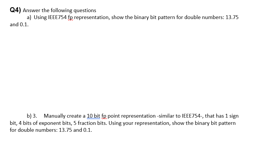 Solved Q4) Answer the following questions a) Using IEEE754 | Chegg.com