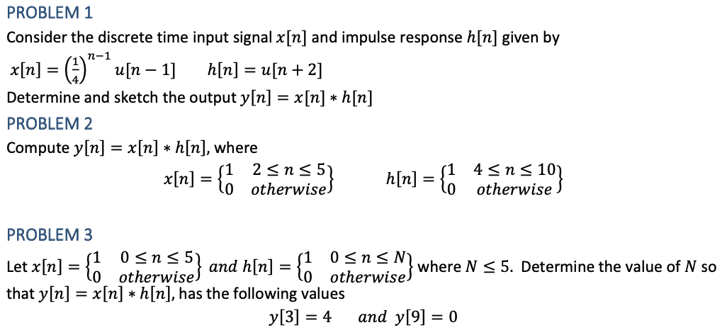 Solved N 1 Problem 1 Consider The Discrete Time Input Sig Chegg Com