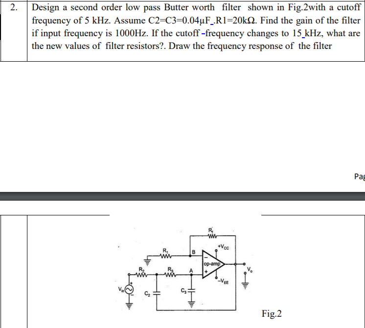 Solved 2. . Design a second order low pass Butter worth | Chegg.com