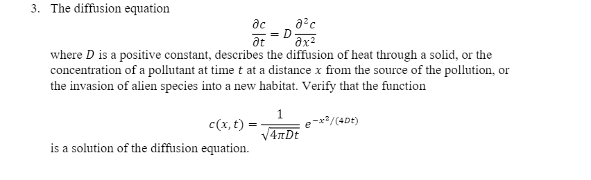 Solved =D 3. The diffusion equation ac 22c дt дх2 where D is | Chegg.com
