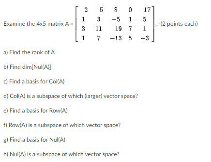 Solved 2 5 0 8 -5 1 Examine the 4x5 matrix A 1 3 177 5 1 -3 | Chegg.com