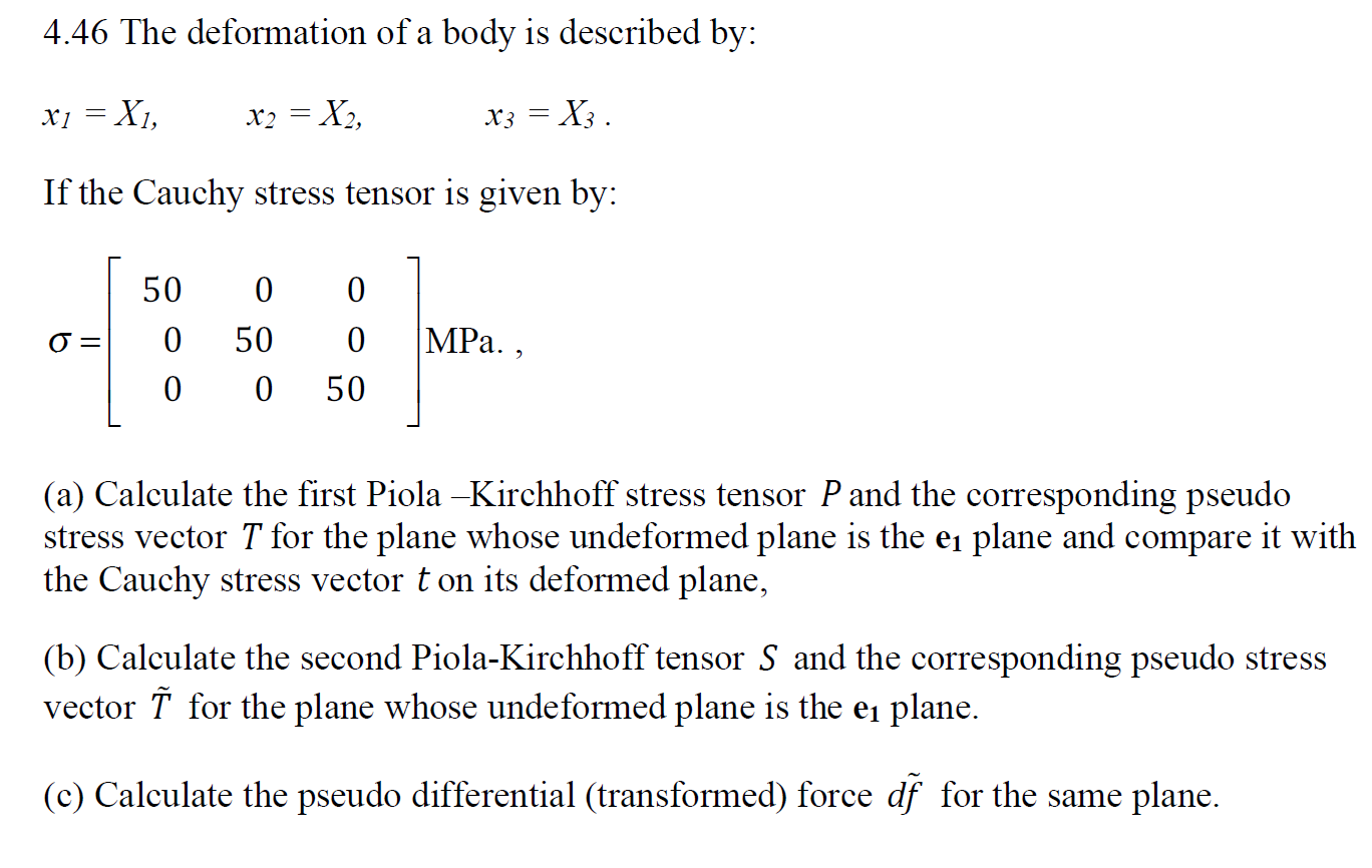 Solved 4.46 The deformation of a body is described by: x1 = | Chegg.com