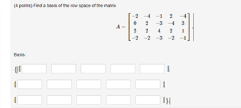 Solved (points) Find a basis of the row space of the matt 2 | Chegg.com