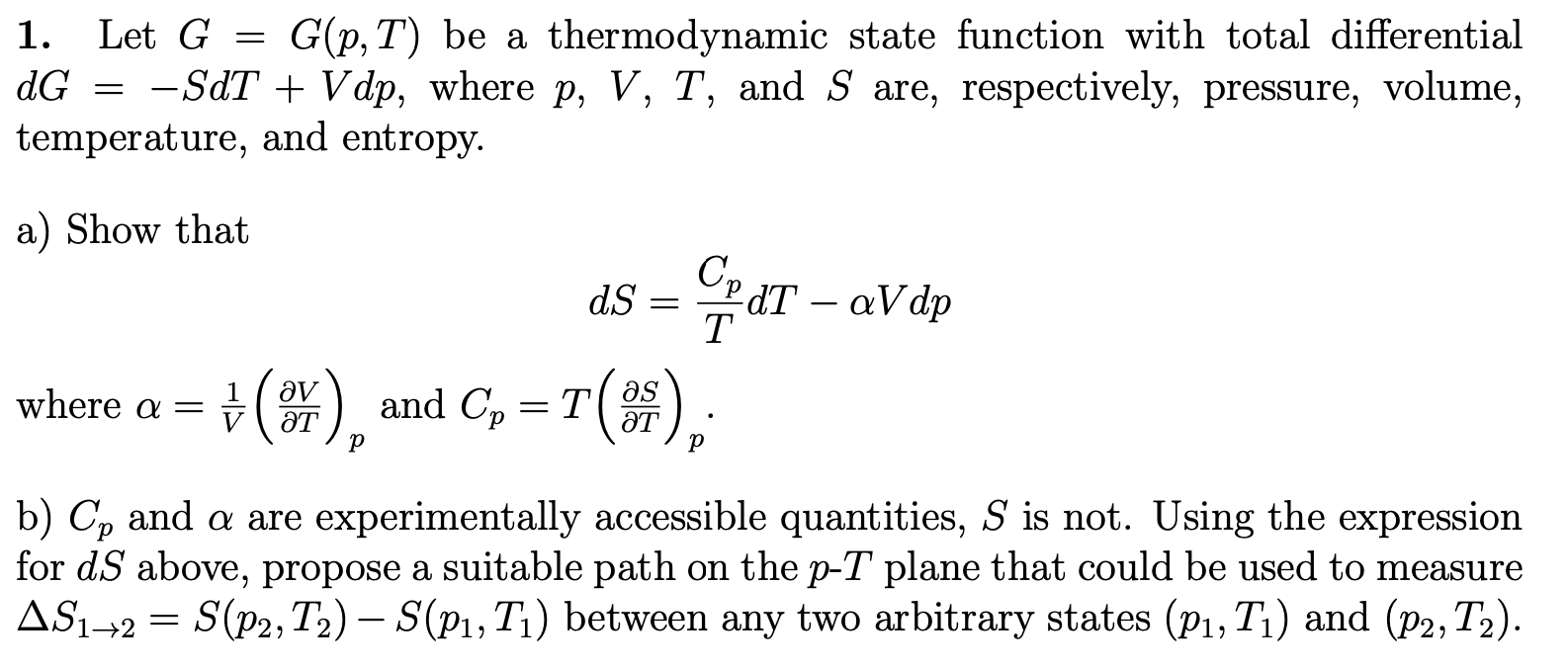 Solved 1. Let G G(p, T) be a thermodynamic state function | Chegg.com