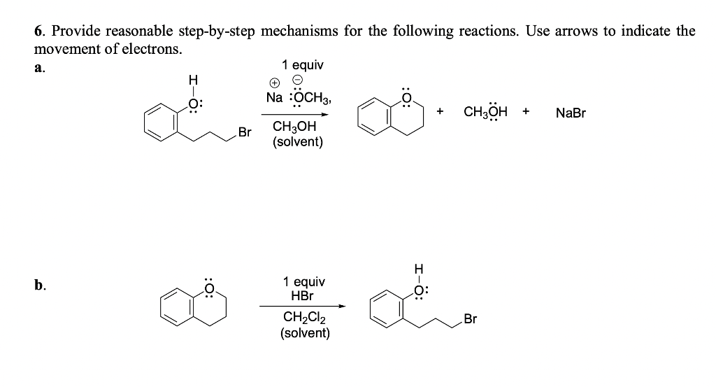 Solved 6. Provide reasonable step-by-step mechanisms for the | Chegg.com