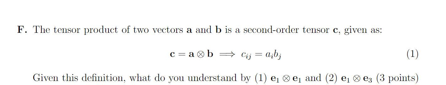 Solved F. The Tensor Product Of Two Vectors A And B Is A | Chegg.com