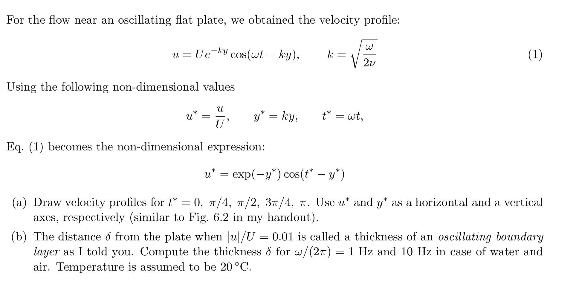 Solved For the flow near an oscillating flat plate, we | Chegg.com