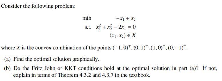 Solved Consider the following problem: min - X1 + X2 s.t. x1 | Chegg.com