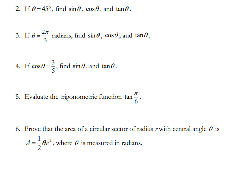 2. If θ=45∘, find sinθ,cosθ, and tanθ. 3. If θ=32π | Chegg.com