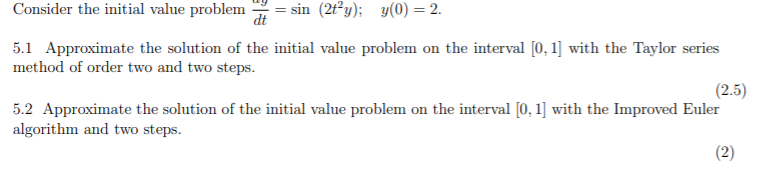 Solved Consider the initial value problem = sin (2ty); y0 = | Chegg.com