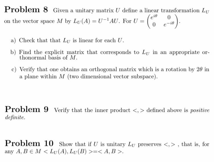 Solved Problem 8 Given a unitary matrix U define a linear | Chegg.com