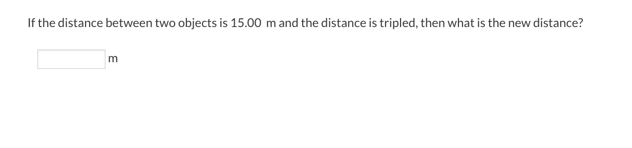 Solved If the distance between two objects is 15.00 m and | Chegg.com