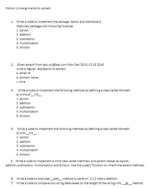 Solved Python L2 Assignments to upload: 1. Write a code to | Chegg.com