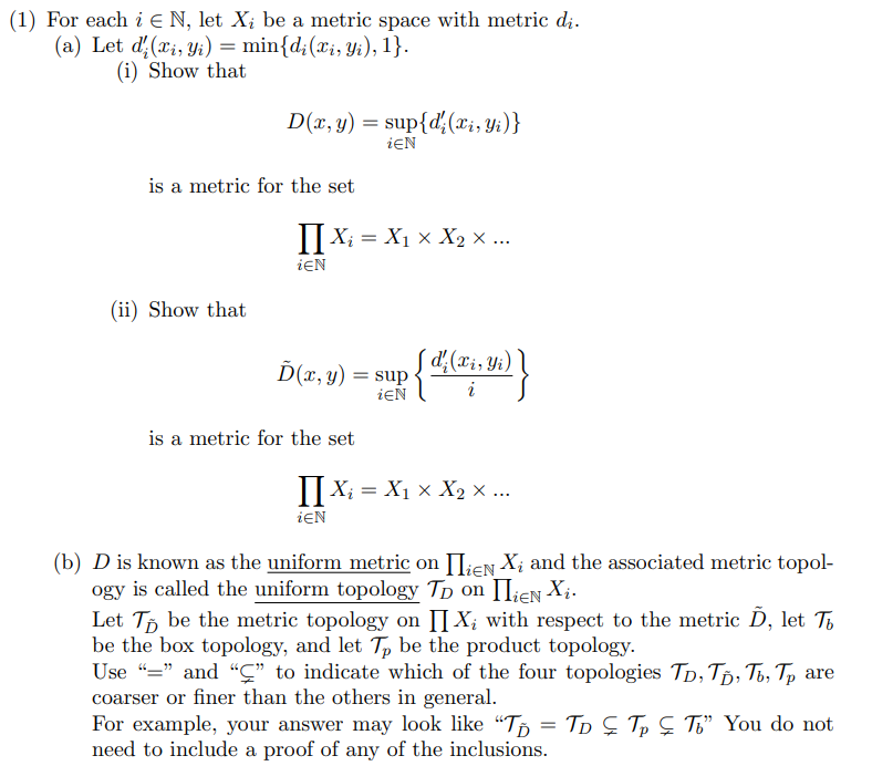 Solved 1 For Each I E N Let X Be A Metric Space With