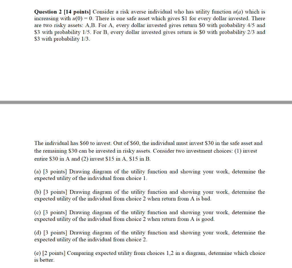 Question 2 [14 Points] Consider A Risk Averse | Chegg.com