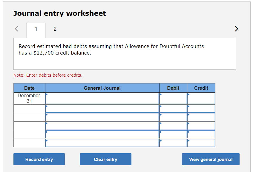 Solved Journal entry worksheet 1 2 > Record estimated bad